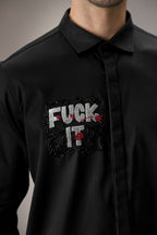 Fuck It - Hand Embroidered Designer Shirt - Black